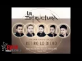 La Estructura - Retiro Lo Dicho (Estudio 2015)