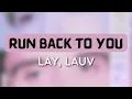 Download Lagu LAY, Lauv - Run Back To You (1 HOUR LOOP) #trending