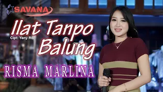 Download Risma Marlina - Ilat Tanpo Balung - Om SAVANA Blitar MP3