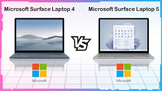 MICROSOFT SURFACE LAPTOP 5 VS MICROSOFT SURFACE LAPTOP 4