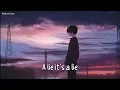 Lagu Nightcore → Alive ( a lie it's a lie)