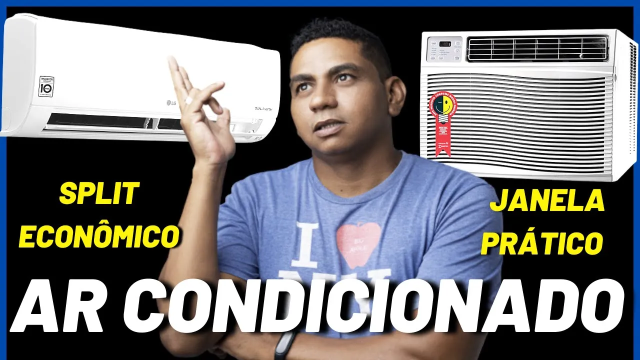 QUAL AR CONDICIONADO ESCOLHER, E O QUE MUDA ENTRE O AR DE JANELA E O SPLIT