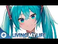Nightcore - Living My Life (Lyrics)