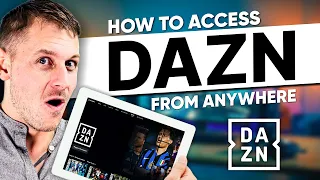 How to watch DAZN From Anywhere Tested Working