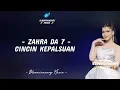 Lagu Zahra (Tanjung Balai) - Cincin Kepalsuan Lirik || Zahra Da7 - Cincin Kepalsuan Lirik Lagu