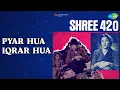 Pyar Hua Iqrar Hua | Shree 420 | Lata Mangeshkar | Manna Dey Songs | Nargis | Raj Kapoor