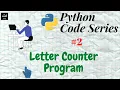 Code 2 Letter Counter Code Python Basic Python Coding