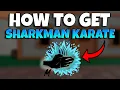 How To Get SHARKMAN KARATE In Blox Fruits