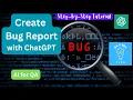 How to Use ChatGPT for Efficient Bug Reporting Step-by-Step Tutorial