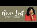 CeCe Winans - Never Lost (Lyric Video) | Modern Evangelism Lyrics