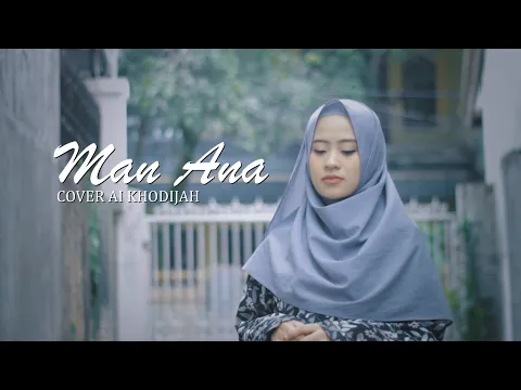 Download MP3 Ai khodijah - Man ana (COVER)