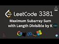 LeetCode 3381 Maximum Subarray Sum Divisible by K Prefix Mod Trick Optimal Solution