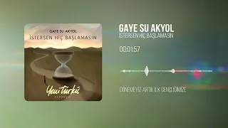 Gaye Su Akyol İstersen Hiç Başlamasın Yeni Türkü Zamansız Official Lyric Video 