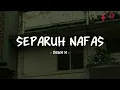 Lagu Dewa 19 - Separuh Nafas - Lirik Pop Nostalgia