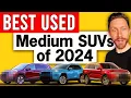 BEST used medium SUVs to buy in 2024