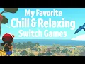 My Favorite Chill Relaxing Nintendo Switch Games