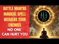Lagu Battle Mantra: Subdue \u0026 Weaken Your Enemies Instantly. No One Can Hurt You!