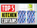 Top 5 Best Kitchen Curtains in 2026