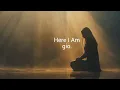 gio. -  Here I Am (Unofficial Lyric Video)