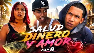 Salud Dinero y Amor Cap 8