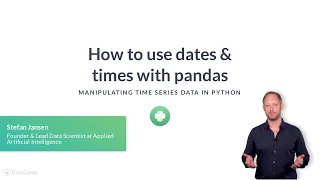 Python Tutorial How to use dates times with pandas