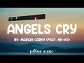 Angels Cry - Mariah Carey (Feat. Ne-Yo) (Lyrics) 🎵