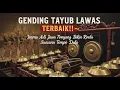 Download Lagu GENDING TAYUB LAWAS TERBAIK‼️ Irama Asli Jawa Timur yang Bikin Rindu Suasana Tempo Dulu