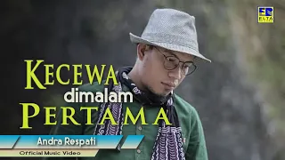 Andra Respati - Kecewa Di Malam Pertama [Lagu Slow Rock Terpopuler 2019] Official Music Video