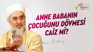 Anne Babanın Çocuğunu Dövmesi Caiz mi?