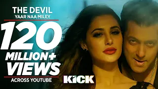 Devil Yaar Naa Miley FULL VIDEO SONG Salman Khan Yo Yo Honey Singh Kick 