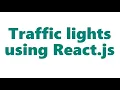 Traffic lights using React js