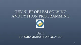 GE3151 Problem Solving and Python Programming Unit-I Programming Languages