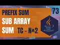 Java DSA 73 Find Maximum Sub Array Sum Using Prefix Sum in Java Quadratic Time Complexity