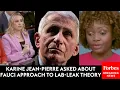 Fox News Reporter Presses KJP Over Fauci s Past Approach To COVID-19 Lab-Leak Theory