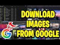How To Download Images From Google - Tutorial