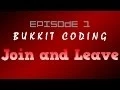 Minecraft Bukkit Coding Episode 1 Join and Leave