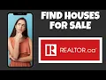 How To Find Houses For Sale on Realtor ca Step By Step Guide - Realtor ca Tutorial