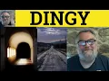 Dingy not Dinghy - Dingy Meaning