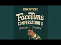 Download Lagu Facetime conversation 12 (Acoustic Version)