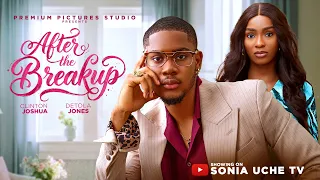 AFTER THE BREAKUP - CLINTON JOSHUA, DETOLA JONES 2026 LATEST NIGERIAN MOVIE