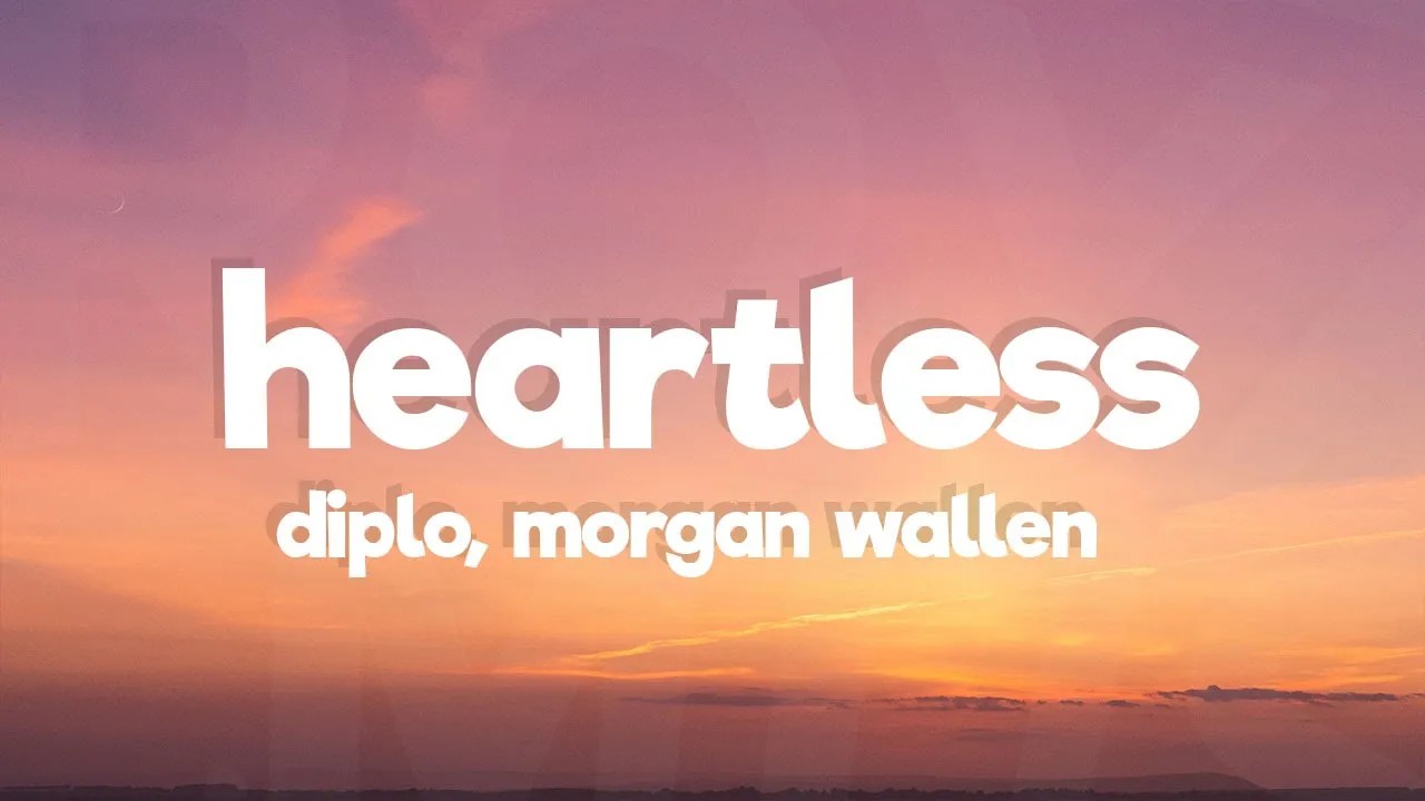 Diplo - Heartless (Lyrics) ft. Morgan Wallen