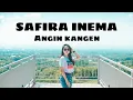 Download Lagu Safira inema - angin kangen (lirik lagu)