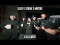 Kleo ft. Segah ft. Motive - A La Carte (Speed Up)