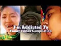 Download Lagu I'm Addicted To | Funny Tiktok Compilation | I'm Addicted To Funny Video