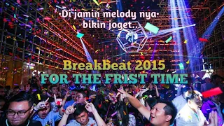 Download FOR THE FIRST TIME BREAKBEAT 2015 MP3