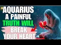 Download Lagu AQUARIUS ‼️ A Painful Truth is Knocking At Your Door ❤️ BUT It Sets YOU Free FOREVER