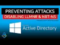 How To Remove LLMNR and NBT-NS From Your Active Directory Environment