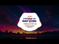 Lagu Thương Ai Cũng Đau Lòng x Từng Là Tất Cả (Ithynk Remix) - Hồ Phong An x Karik