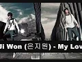J-Walk featuring Eun Ji Won (은지원) - My Love [Korean lyrics w/ translation]