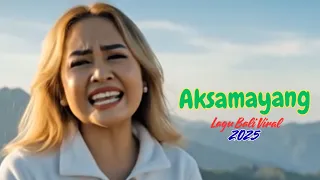 aksamayang lagu rege rap bali fyp lagu bali viral 2025